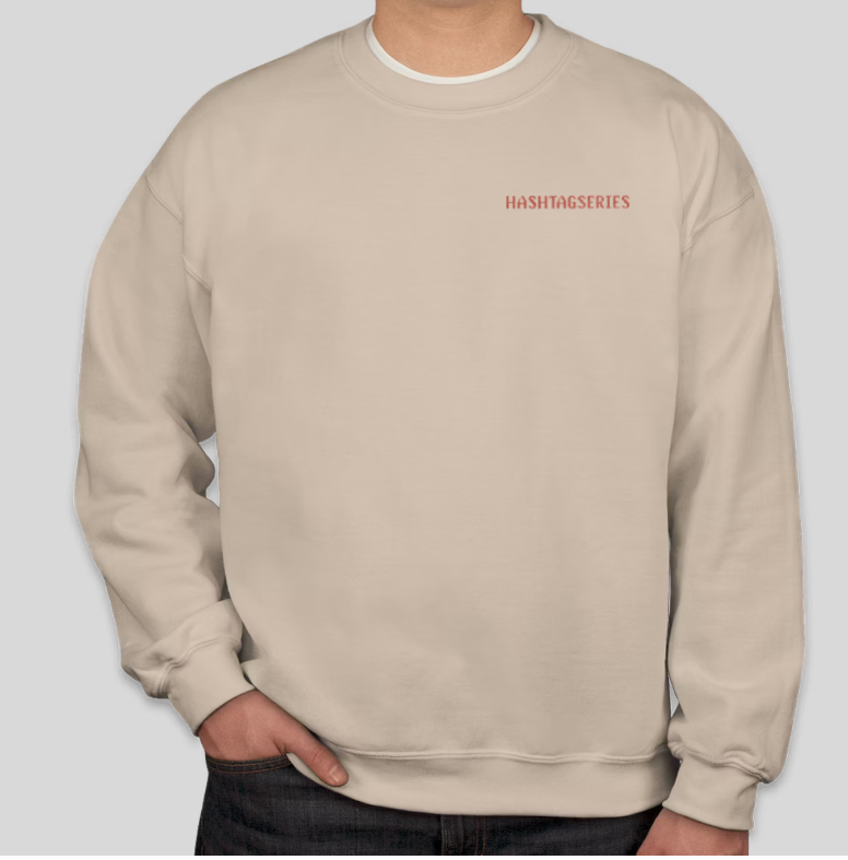 HASHTAGSERIES- NEW LEVELS (Sweatshirt Edition)
